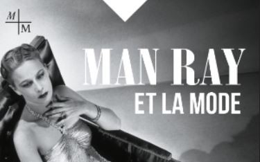 MArseille - MAN RAY ET LA MODE