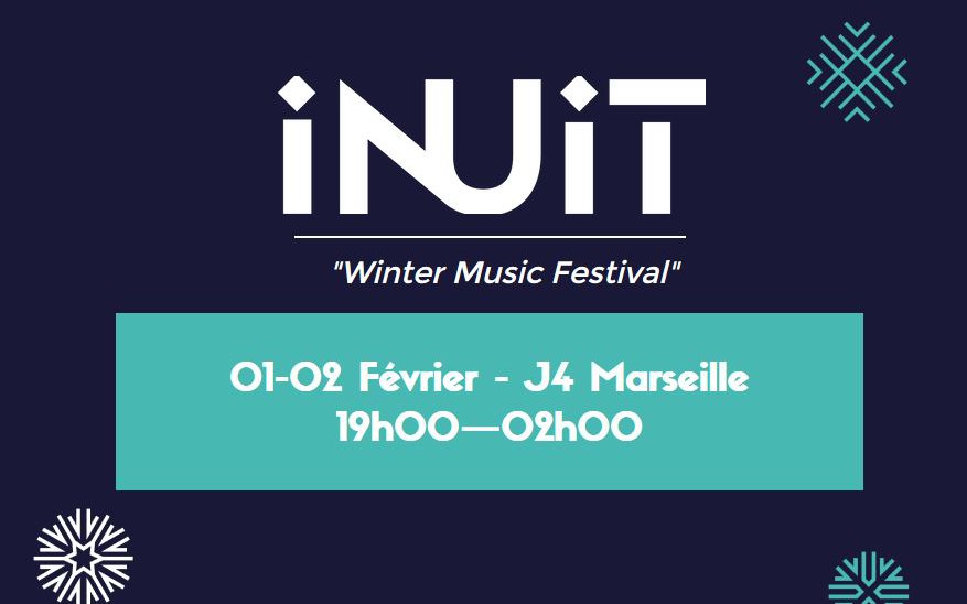 MArseille - INUIT Winter Music Festival Marseille