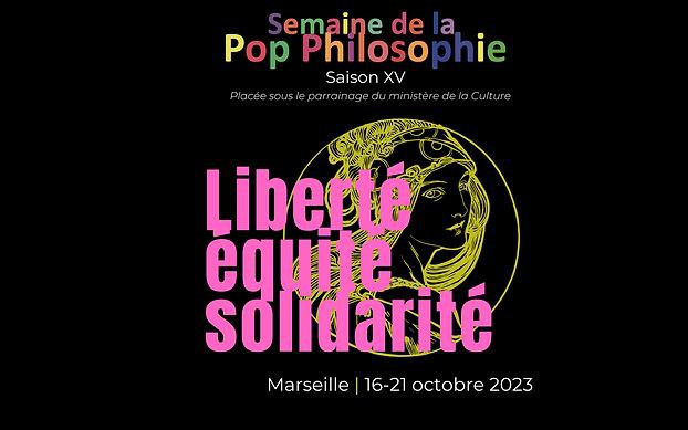 MArseille - SEMAINE DE LA POP PHILOSOPHIE