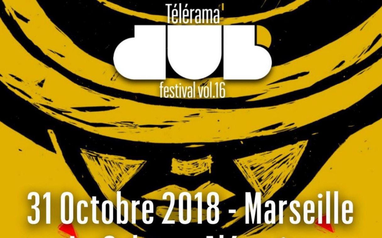 MArseille - Télérama Dub Festival 
