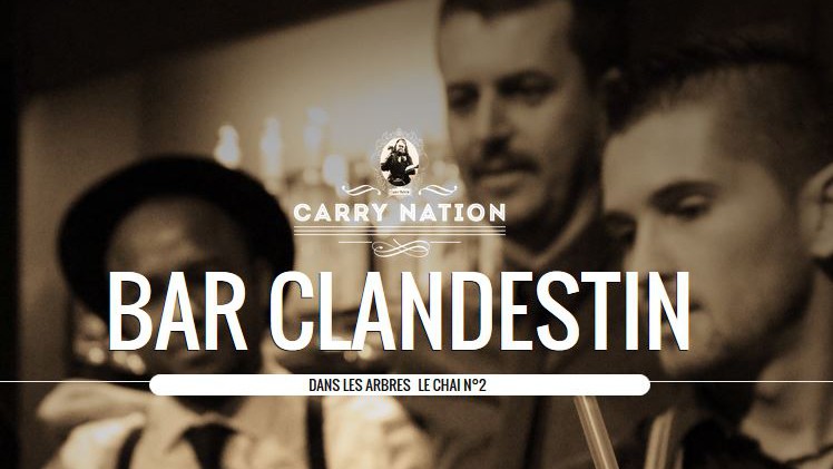 Carry Nation - Bar Clandestin