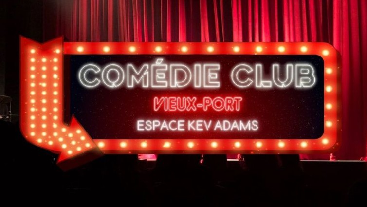 Marseille - LA COMÉDIE CLUB - VIEUX PORT MARSEILLE